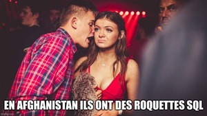 jeux de mots roquettes SQL, homme ivre boite de nuit 