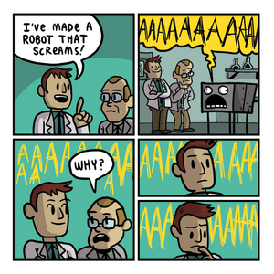bande dessinée, j’ai fait un robot qui crie (personne 1) pourquoi ? (personne 2)  personne 1 s’interroge pendant que le robot crie