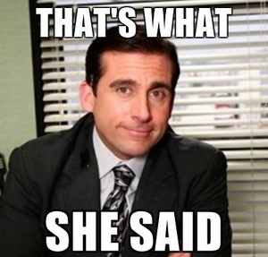 the office ,that what she said